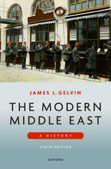 The Modern Middle East 6e (A History) - James L. Gelvin - kniha z kategorie Historie