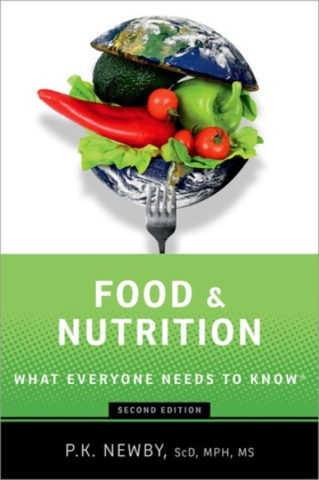 Food and Nutrition (What Everyone Needs to Know®) - P.K. Newby - kniha z kategorie Medicína