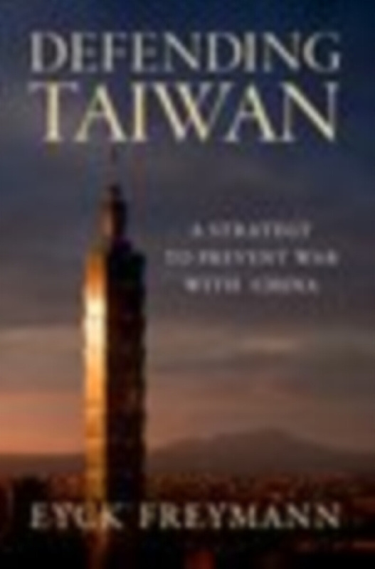Defending Taiwan - Eyck  Freymann