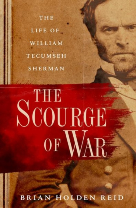 The Scourge of War (The Life of William Tecumseh Sherman) - kniha z kategorie Životopisy