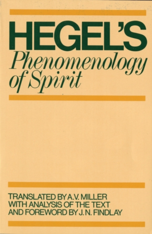 Phenomenology of Spirit - G. W. F. Hegel