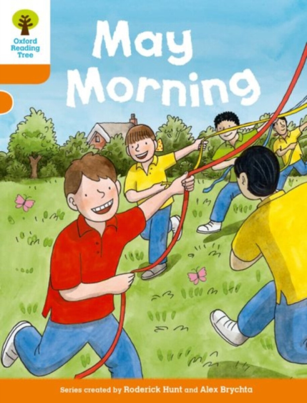 Oxford Reading Tree Biff, Chip and Kipper Stories Decode and Develop: Level 6: May Morning - Roderick Hunt