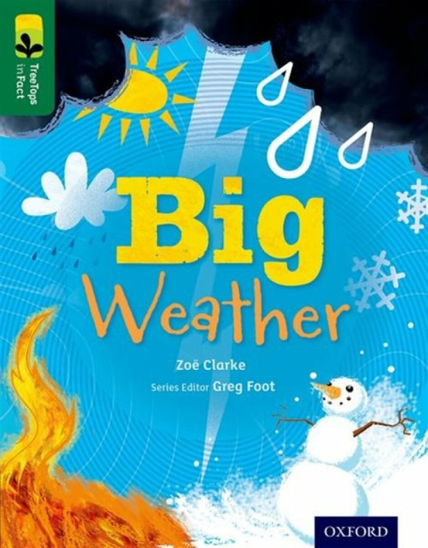 Oxford Reading Tree TreeTops inFact: Level 12: Big Weather - Clarke Zoë