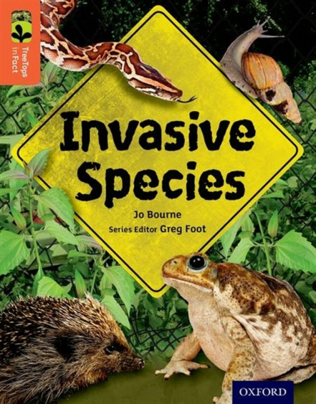 Oxford Reading Tree TreeTops inFact: Level 13: Invasive Species - Jo Bourne