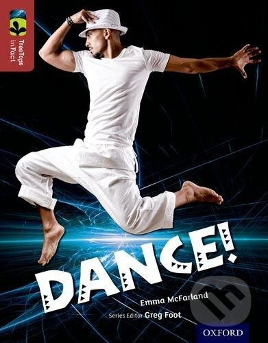 Oxford Reading Tree TreeTops inFact 15 Dance! - Emma McFarland
