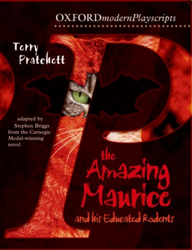 Oxford Playscripts: The Amazing Maurice and his Educated Rodents - Terry Pratchett, Stephen Briggs