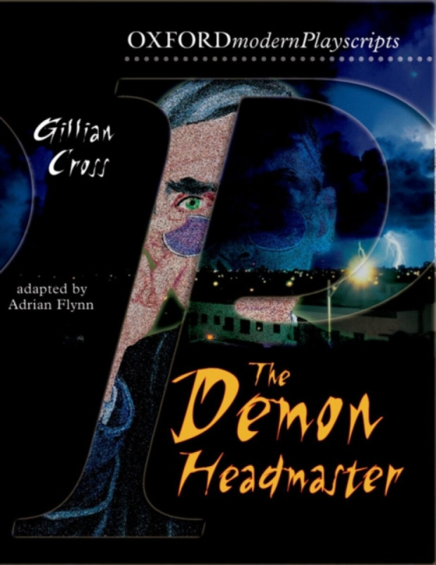 Oxford Playscripts: The Demon Headmaster - Cross Gillian