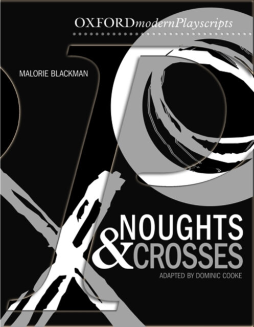 Oxford Playscripts: Noughts and Crosses - Dominic Cooke - kniha z kategorie Pro děti