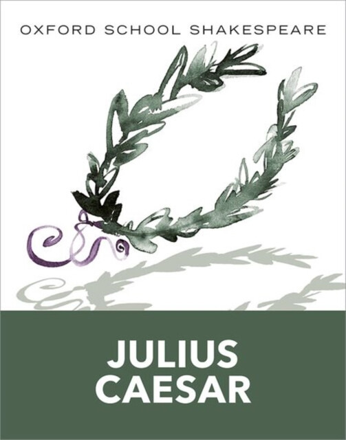 Oxford School Shakespeare: Oxford School Shakespeare: Julius Caesar - kniha z kategorie Pro děti