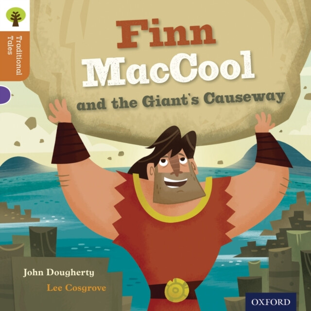 Oxford Reading Tree Traditional Tales: Level 8: Finn Maccool and the Giant's Causeway - kniha z kategorie Pro děti