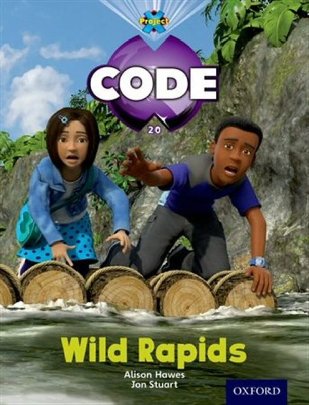 Project X Code: Jungle Wild Rapids - Tony Bradman, Alison Hawes, Marilyn Joyce