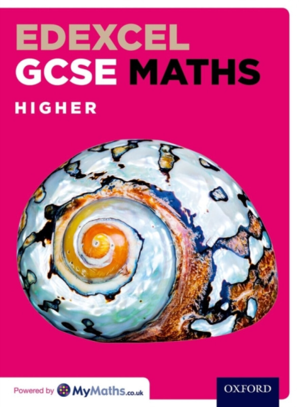 Edexcel GCSE Maths Higher Student Book - Dave Capewell, Pete Mullarkey, Marguerite Appleton, Katherine Pate, Jayne Kranat, James Nicholson, Geoff Fowl