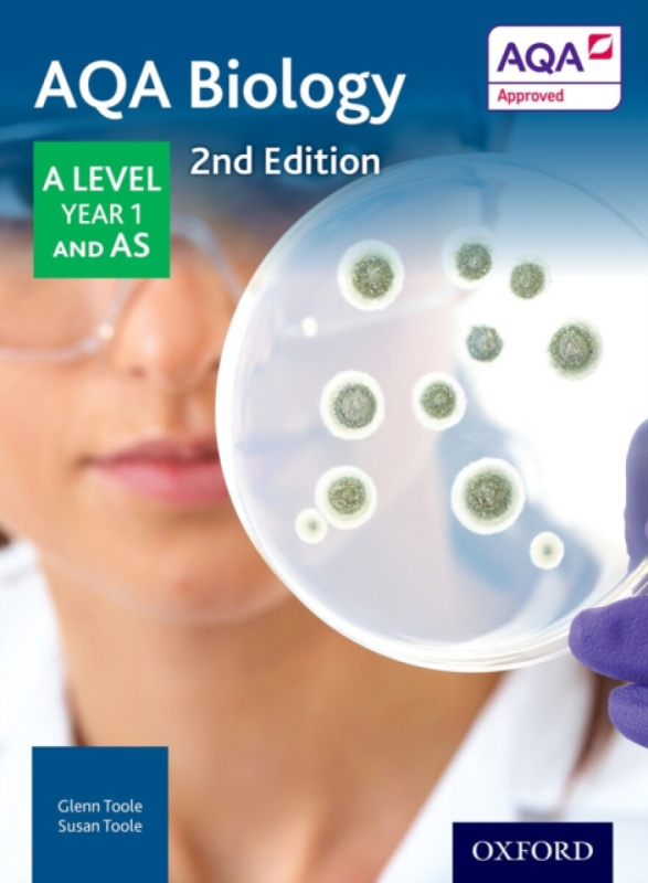 AQA Biology: A Level Year 1 and AS - Glenn Toole, Susan Toole