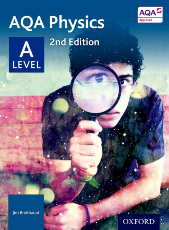 AQA Physics: A Level Student Book - Jim Breithaupt