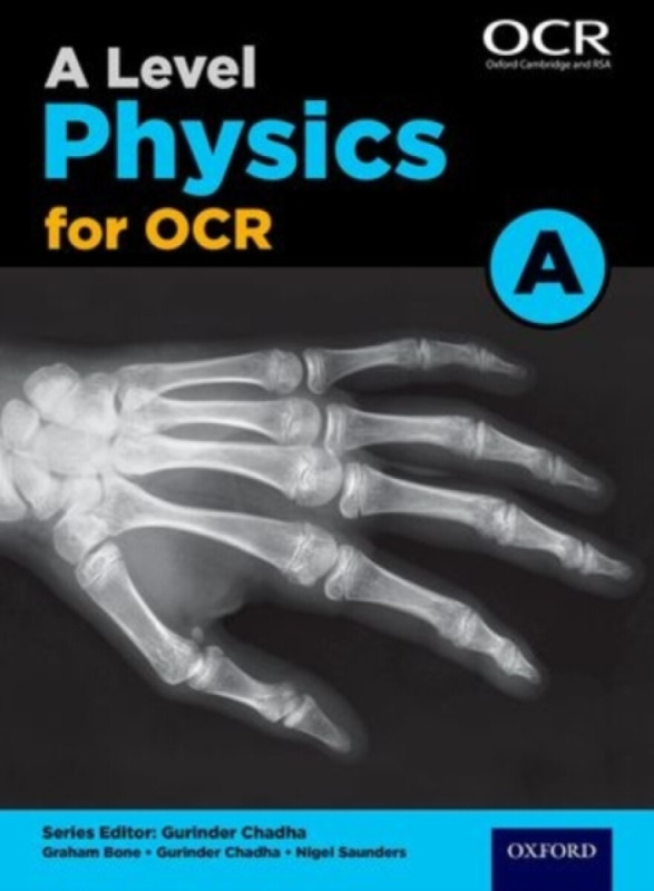 A Level Physics for OCR A Student Book - Graham Bone, Nigel Saunders - kniha z kategorie Fyzika