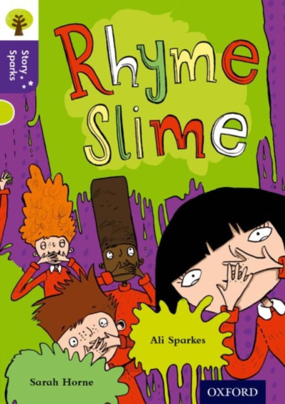 Oxford Reading Tree Story Sparks: Oxford Level 11: Rhyme Slime - Ali Sparkes