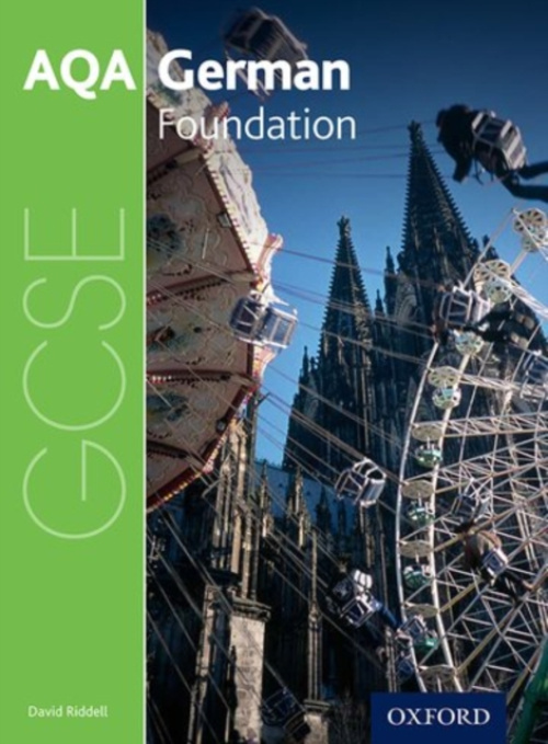 AQA GCSE German: Foundation Student Book Oxford University Press