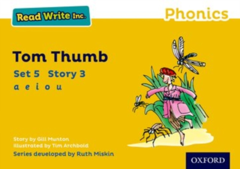 Read Write Inc. Phonics: Tom Thumb (Yellow Set 5 Storybook 3) - Gill Munton