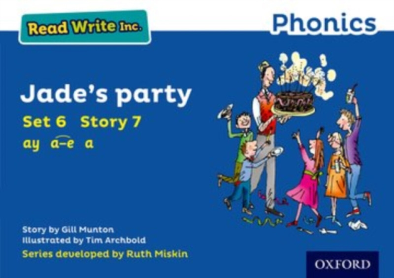 Read Write Inc. Phonics: Jade's Party (Blue Set 6 Storybook 7) - Gill Munton