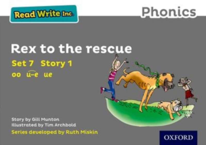 Read Write Inc. Phonics: Rex to the Rescue (Grey Set 7 Storybook 1) - Gill Munton