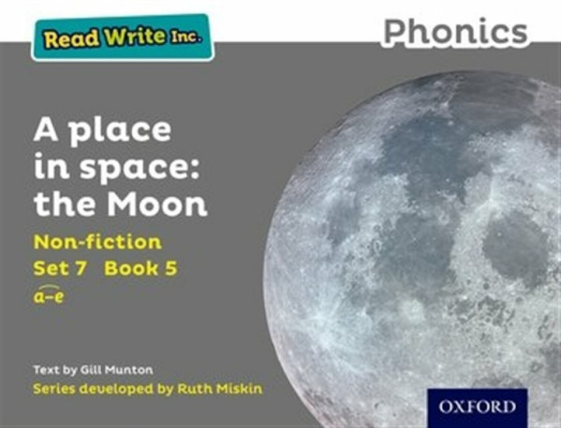Read Write Inc. Phonics: A Place in Space: The Moon (Grey Set 7 Non-fiction 5) - Gill Munton