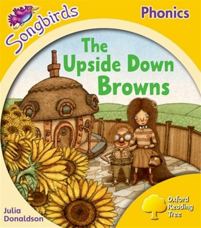 Oxford Reading Tree Songbirds Phonics: Level 5: The Upside-down Browns - Julia Donaldsonová