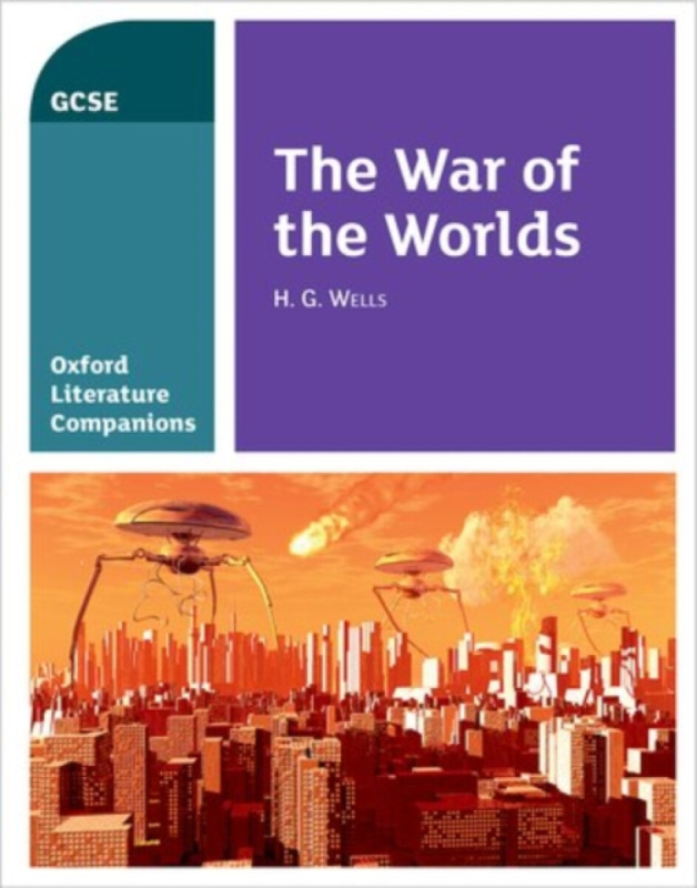Oxford Literature Companions: The War of the Worlds - Peter Buckroyd, Julia Waines