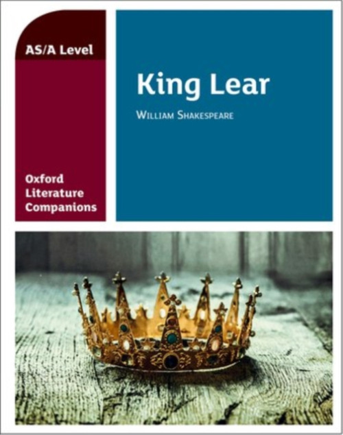 Oxford Literature Companions: King Lear Oxford University Press