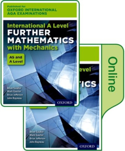 Oxford University Press OxfordAQAInternational A-level Further Mathematics with Mechanics (9665) - Rayneau, John (, UK) a Gaulter, Mark (, UK) a Gaulter, Brian (, UK) a Jefferson, Brian (, UK)