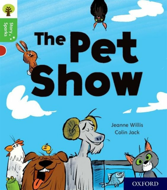Oxford Reading Tree Story Sparks: Oxford Level 2: The Pet Show - Willis Jeanne