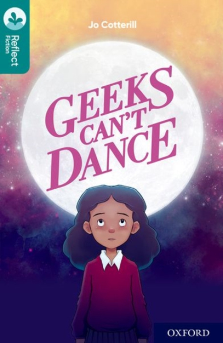Oxford University Press Oxford Reading Tree TreeTops Reflect: Oxford Level 16: Geeks Can't Dance - Cotterill, Jo