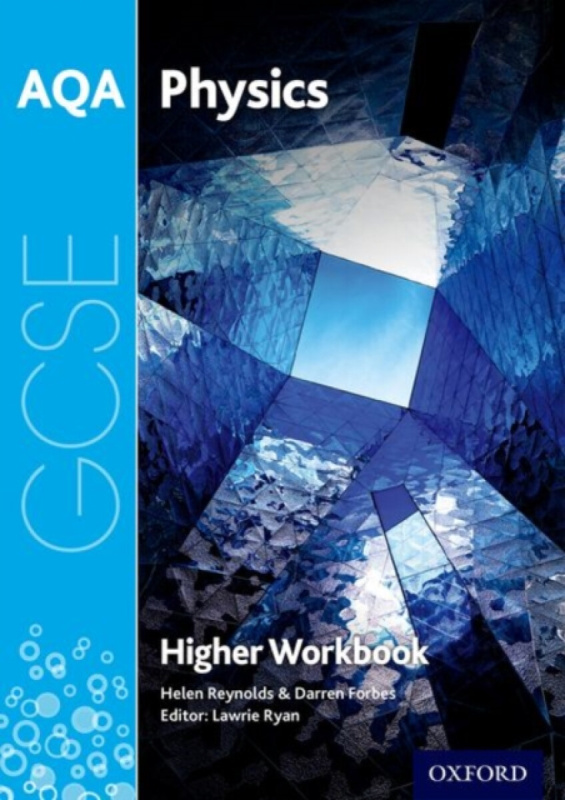 AQA GCSE Physics Workbook: Higher - Reynolds Helen, Darren Forbes