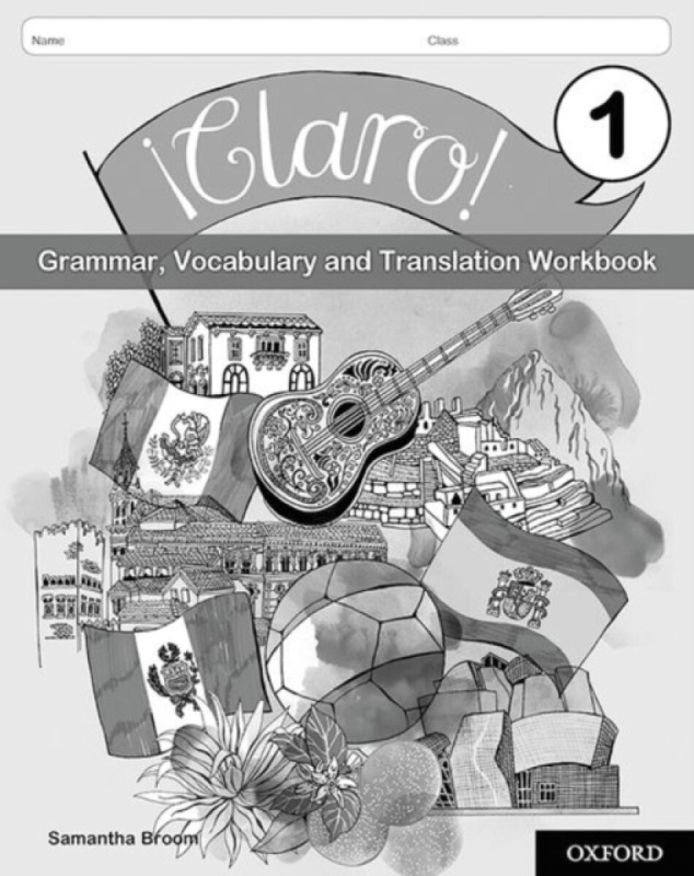 Â¡Claro! 1 Grammar Vocabulary and Translation Workbook (Pack of 8) - Samantha Broom