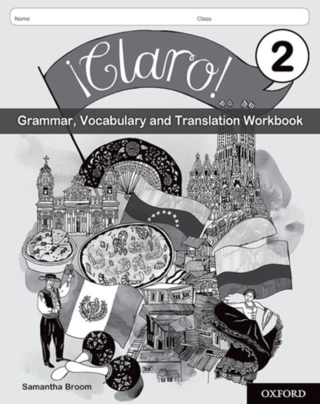Â¡Claro! 2 Grammar, Vocabulary and Translation Workbook (Pack of 8) - Samantha Broom