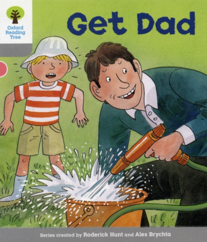Oxford Reading Tree: Level 1: More First Words: Get Dad - Roderick Hunt