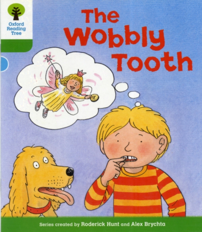 Oxford Reading Tree: Level 2: More Stories B: The Wobbly Tooth - Roderick Hunt