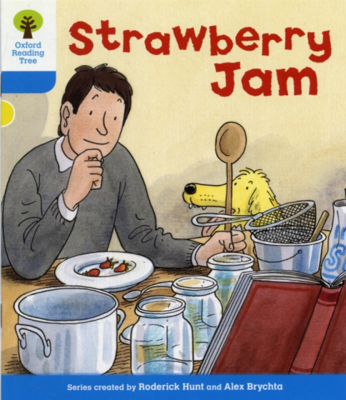 Oxford Reading Tree: Level 3: More Stories A: Strawberry Jam - Roderick Hunt