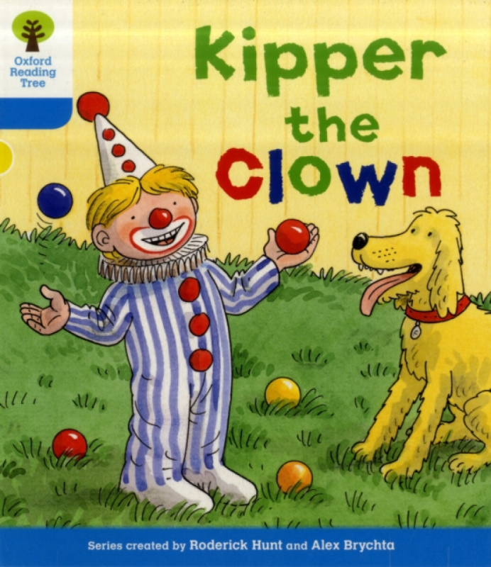 Oxford Reading Tree: Level 3: More Stories A: Kipper the Clown - Roderick Hunt