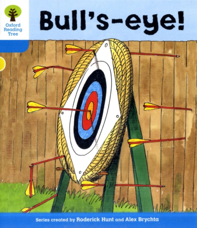 Oxford Reading Tree: Level 3: More Stories B: Bull's Eye! - Roderick Hunt