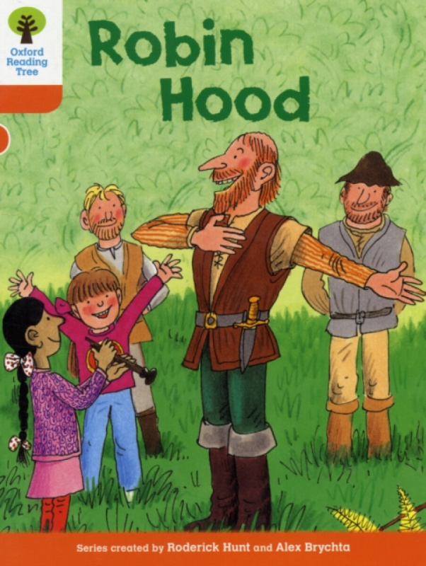 Oxford Reading Tree: Level 6: Stories: Robin Hood - Roderick Hunt