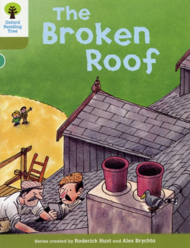 Oxford Reading Tree: Level 7: Stories: The Broken Roof - Roderick Hunt, Alex Brychta