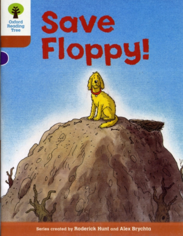 Oxford Reading Tree: Level 8: More Stories: Save Floppy! - Roderick Hunt