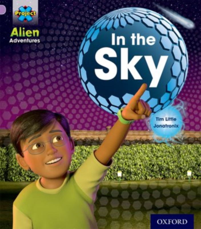 Project X: Alien Adventures: Lilac:In the Sky - Tim Little