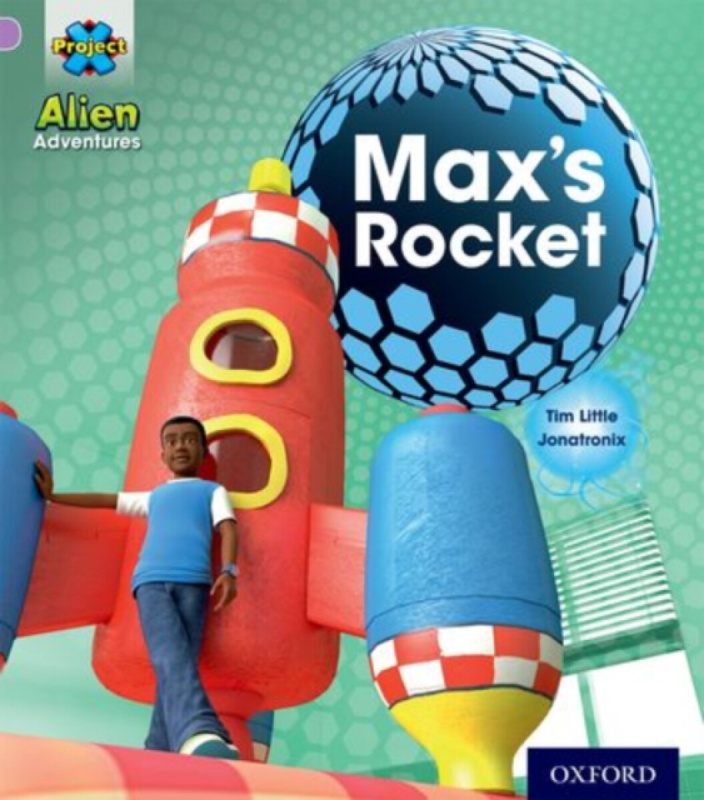 Project X: Alien Adventures: Lilac:Max's Rocket - Tim Little - kniha z kategorie Naučné knihy