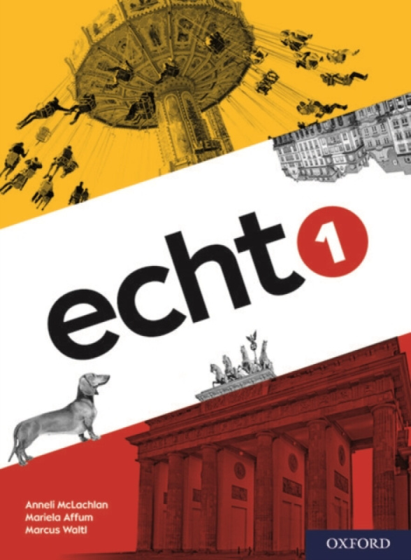 Echt 1 Student Book - Anneli Mclachlan, Mariela Affum, Marcus Waltl