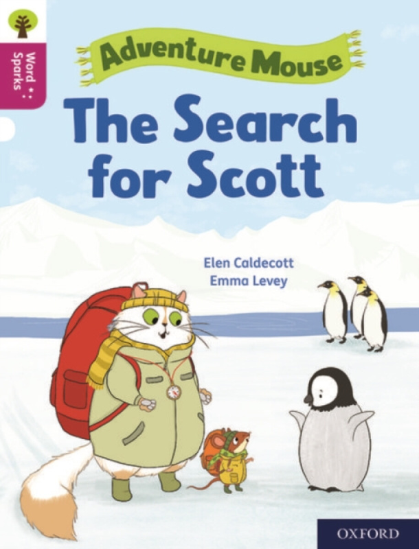Oxford Reading Tree Word Sparks: Level 10: The Search for Scott - Elen Caldecott