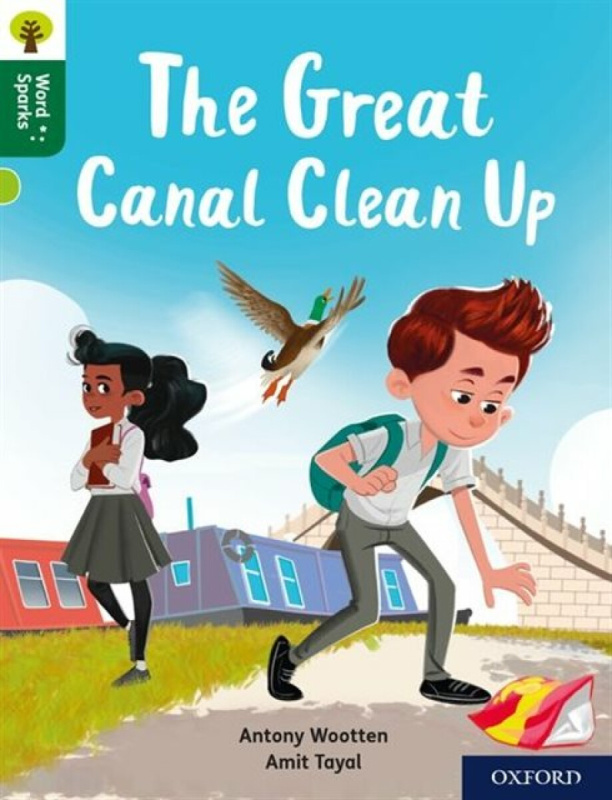 Oxford Reading Tree Word Sparks: Level 12: The Great Canal Clean Up - Antony Wootten