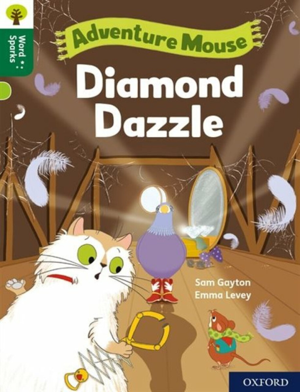 Oxford Reading Tree Word Sparks: Level 12: Diamond Dazzle - Sam Gayton