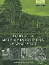 Ecological Methods in Forest Pest Management - David Wainhouse - kniha z kategorie Odborné a naučné