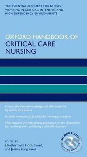 Oxford Handbook of Critical Care Nursing, 2nd Ed. - autorů kolektiv